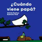 ¿Cuándo Viene Papá?