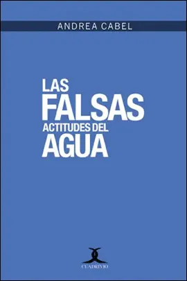 Falsas Actitudes del Agua, las