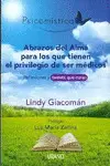 Abrazos del Alma para los que Tienen el Privilegio de Ser Médicos