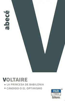 Princesa de Babilonia / Cándido o el Optimismo, la