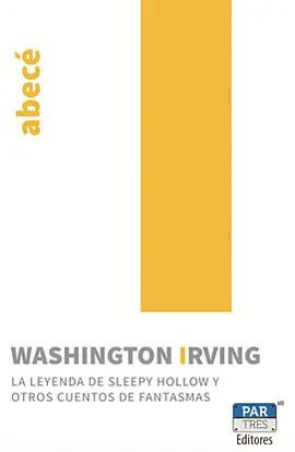 Leyenda de Sleepy Hollow y Otros Cuentos de Fantamas, la
