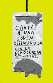Cartas a una Joven Desencantada con la Democracia