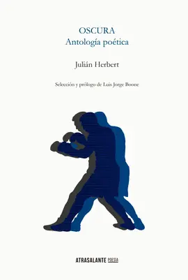 Oscura. Antología Poética