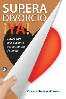 Supera tu Divorcio ¡Ya!