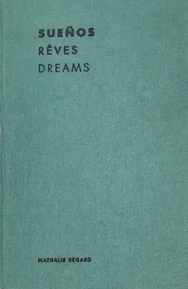 Sueños, Rêves, Dreams