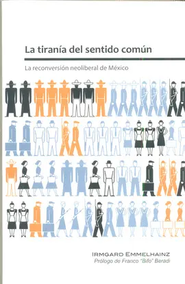 Tiranía del Sentido Común, la