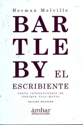 Bartleby, el Escribiente (Edición Bilingüe)