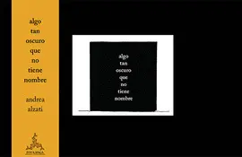 Algo Tan Oscuro que no Tiene Nombre