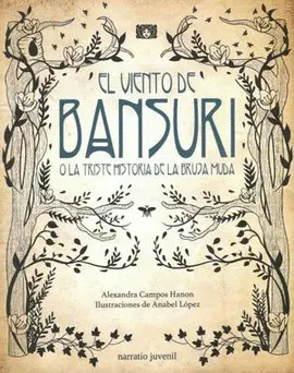 Viento de Bansuri o la Triste Historia de la Bruja Muda, el