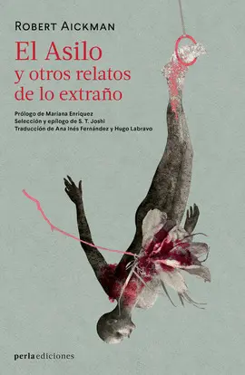 Asilo y Otros Relatos de lo Extraño, el