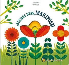 !Buenos Días, Mariposa!