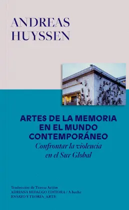 Artes de la Memoria en el Mundo Contemporáneo