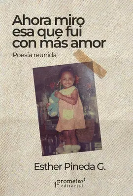 Ahora Miro esa que Fui con Más Amor