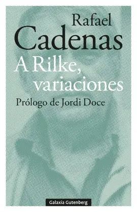 A Rilke, Variaciones