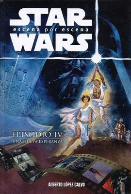 Star Wars. Episodio Iv: una Nueva Esperanza