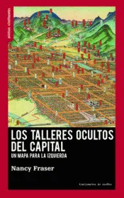 Talleres Ocultos del Capital, los