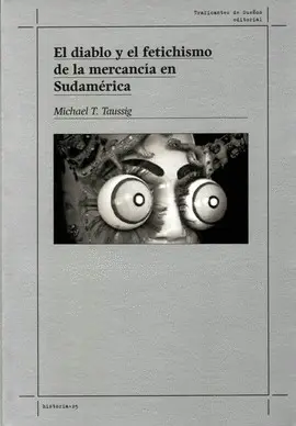 Diablo y el Fetichismo de la Mercancía en Sudamérica, el