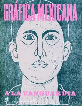 Gráfica Mexicana a la Vanguardia