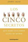 Cinco Secretos, los