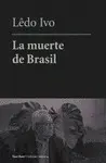 Muerte de Brasil, la