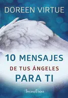 10 Mensajes de Tus Ángeles para Ti