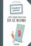 Cuaderno Práctico para Tener Confianza en sí Mismo