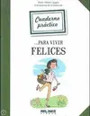 Cuaderno Práctico para Vivir Felices