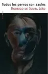 Todos los Perros Son Azules