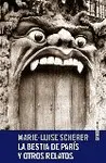 Bestia de París y Otros Relatos, la