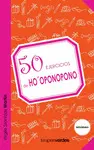 50 Ejercicios de Ho'oponopono