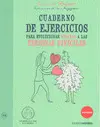Cuaderno de Ejercicios para Evolucionar Gracias a las Personas Difíciles
