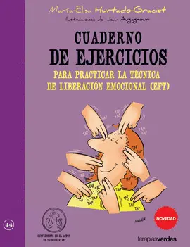 Cuaderno de Ejercicios para Practicar la Técnica de Liberación Emocional