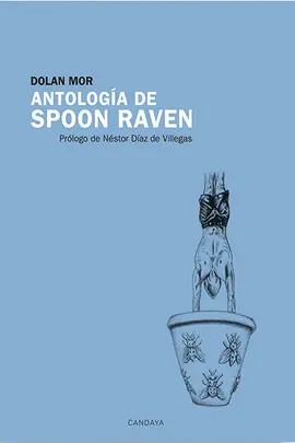 Antología de Spoon Raven