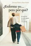 ¿Enfermo yo... Pero por Qué?