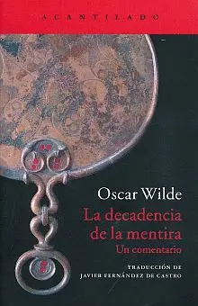 Decadencia de la Mentira : un Comentario, la