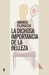 Dichosa Importancia de la Belleza, la