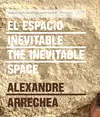 Espacio Inevitable, el