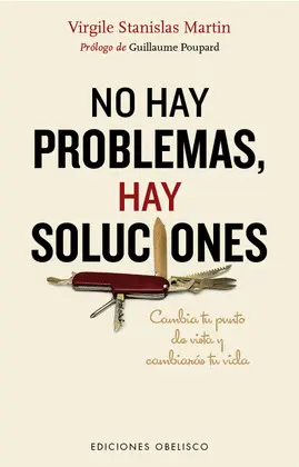 No Hay Problemas, Hay Soluciones