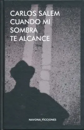 Cuando mi Sombra te Alcance