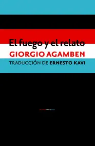 Fuego y el Relato, el