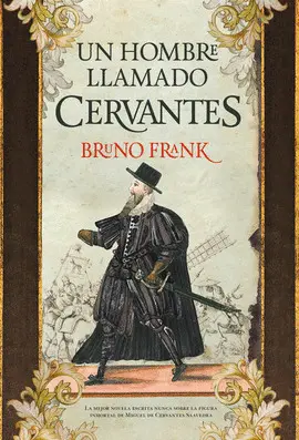 Un Hombre Llamado Cervantes