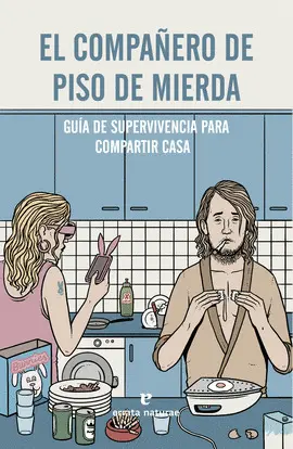Compañero de Piso de Mierda, el