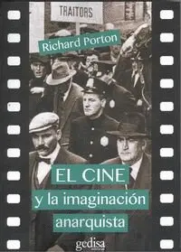Cine y la Imaginación Anarquista, el