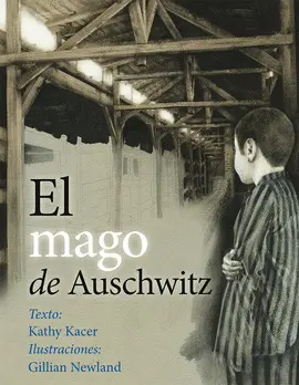 Mago de Auschwitz, el