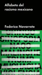 Alfabeto del Racismo Mexicano