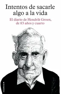 Intentos de Sacarle Algo a la Vida