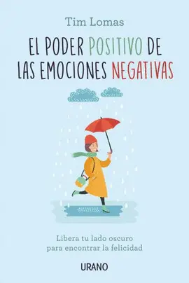 Poder Positivo de las Emociones Negativas, el