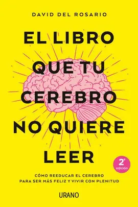 Libro que tu Cerebro no Quiere Leer, el
