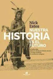 Nuestra Historia Es el Futuro