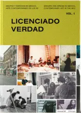 Grupos y Espacios en México, Arte Contemporáneo de los 90 Vol. 1